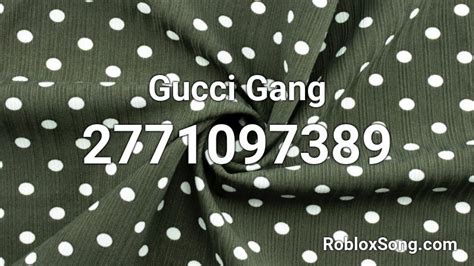 gucci codes roblox|gucci gang roblox id.